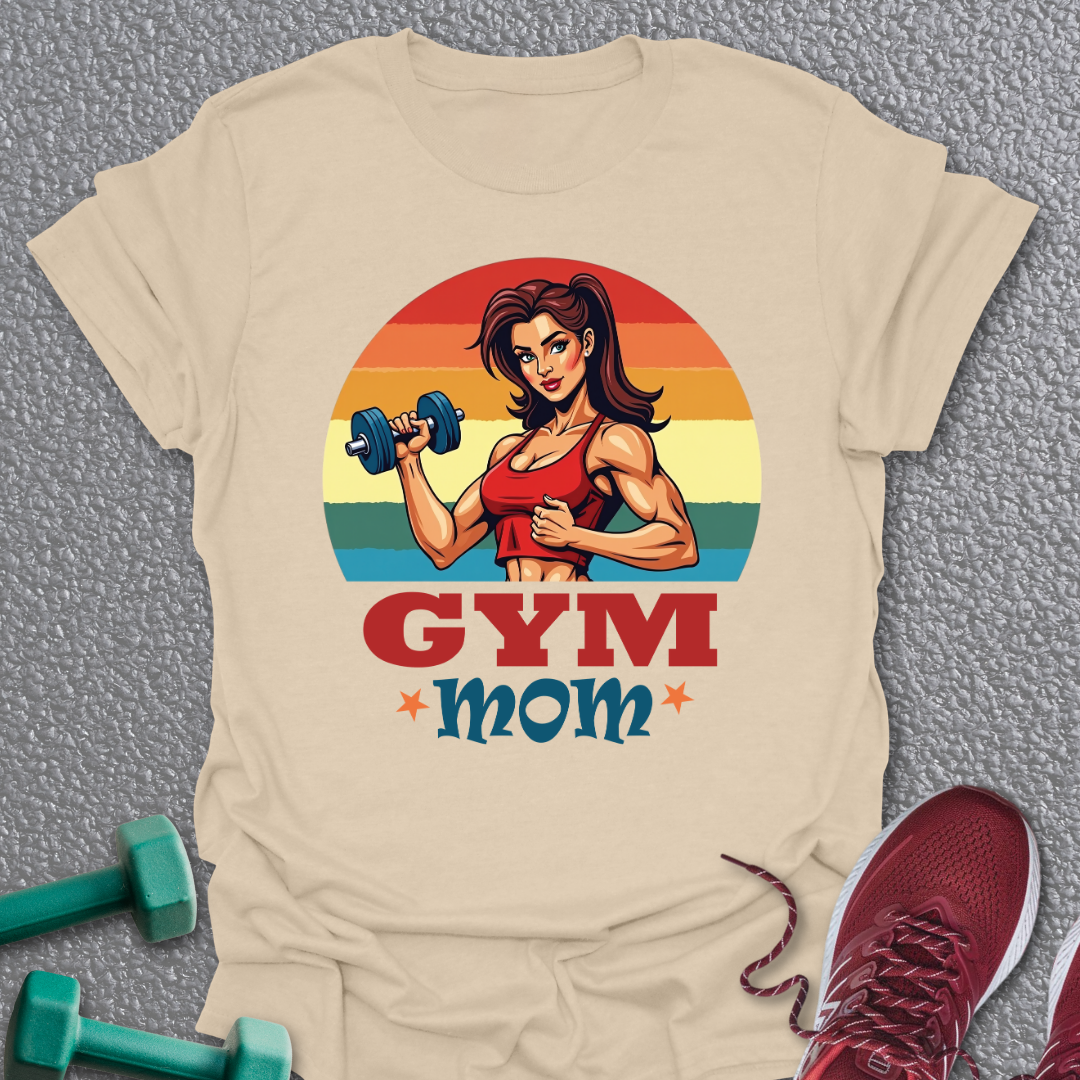Gym Mom T-Shirt