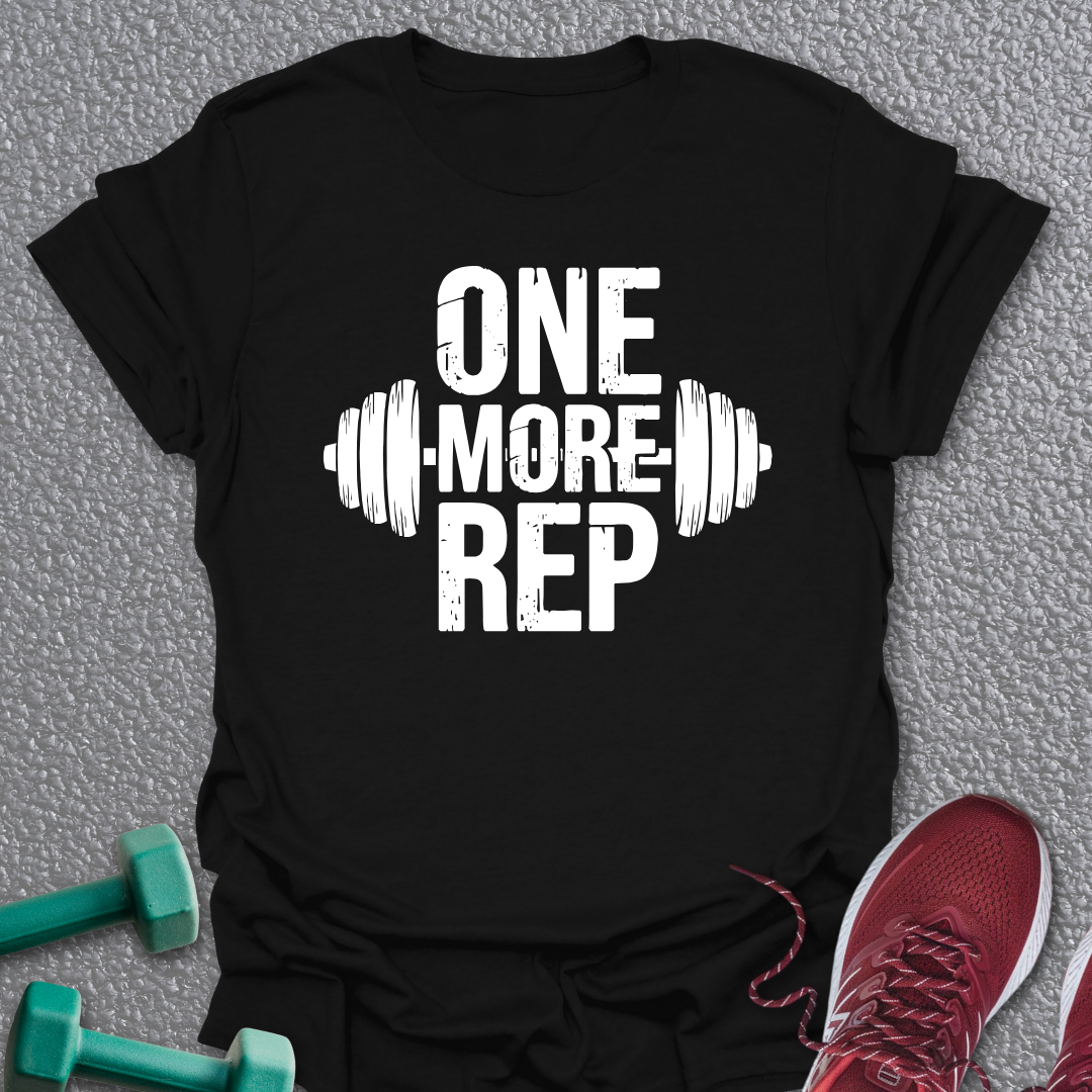 One More Rep T-Shirt