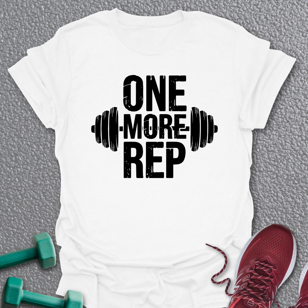One More Rep T-Shirt