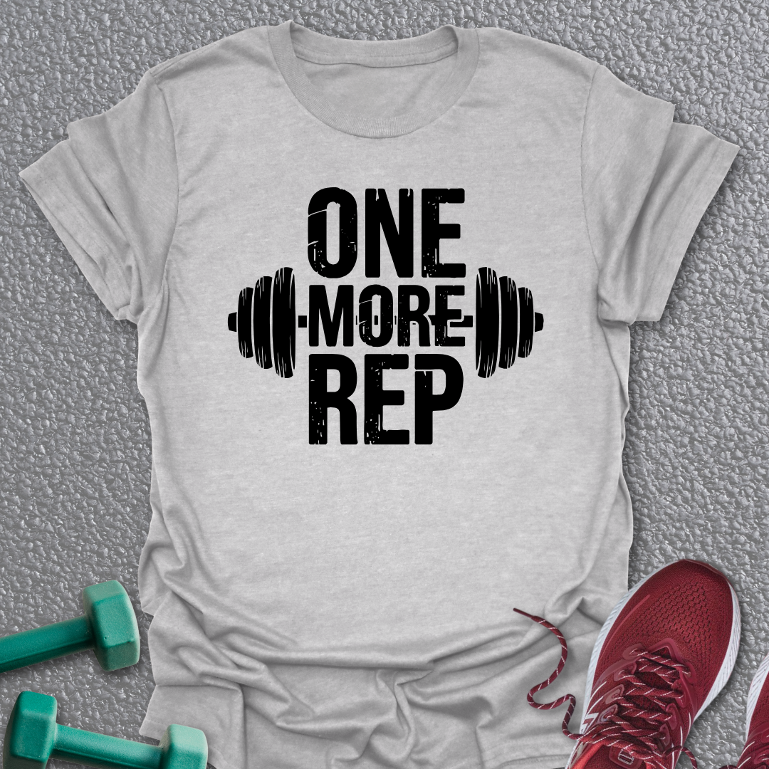 One More Rep T-Shirt