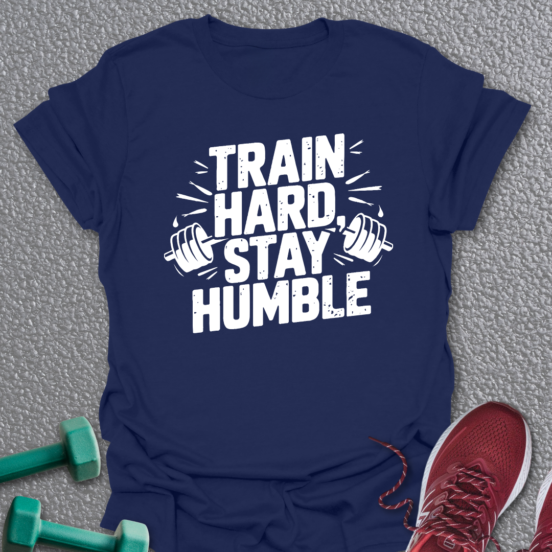 Stay Humble T-Shirt