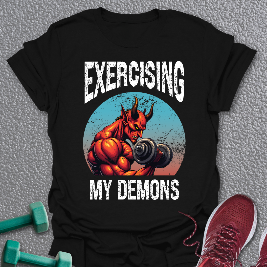 Exercising Demons T-Shirt