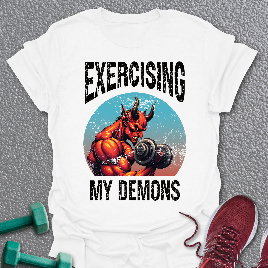 Exercising Demons T-Shirt