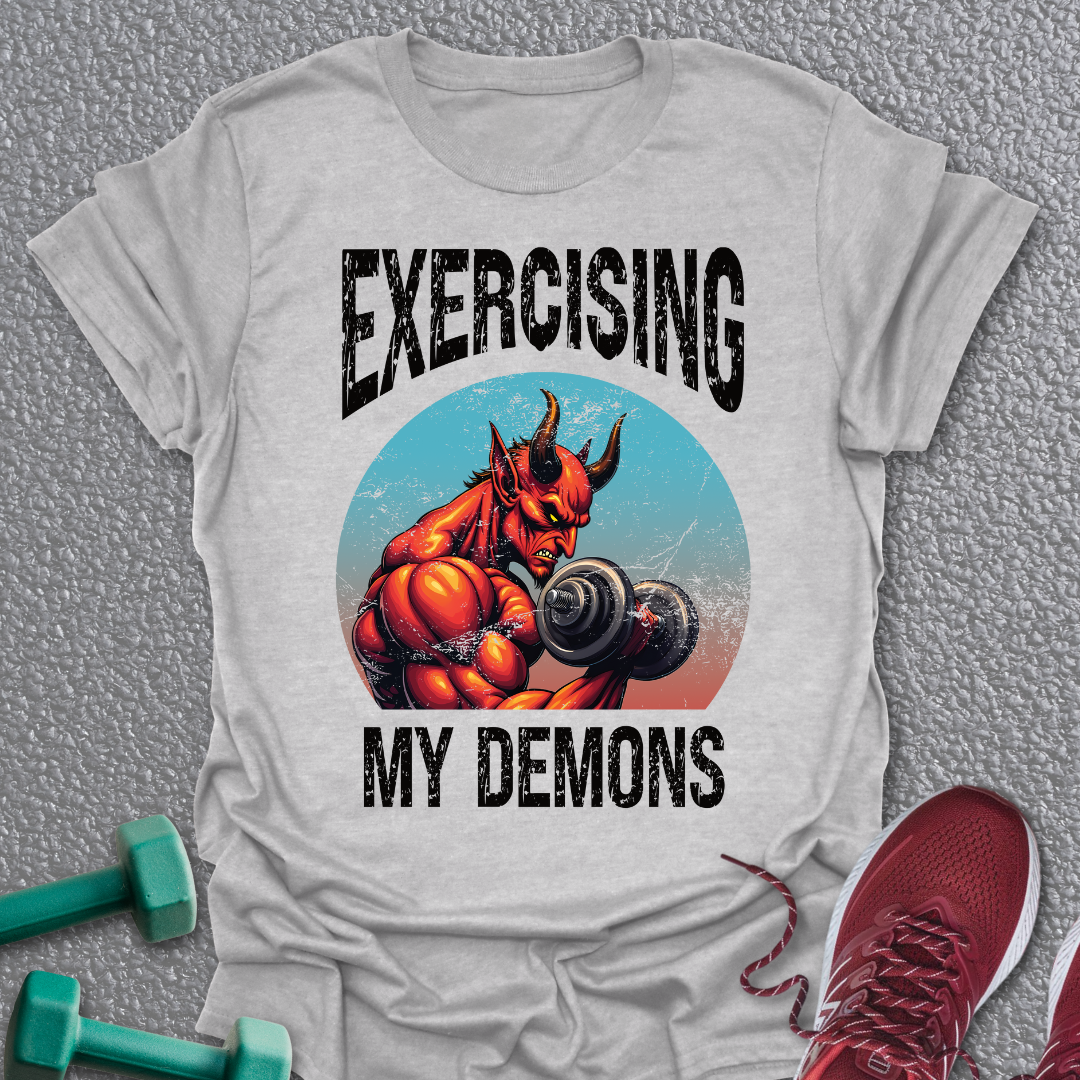 Exercising Demons T-Shirt