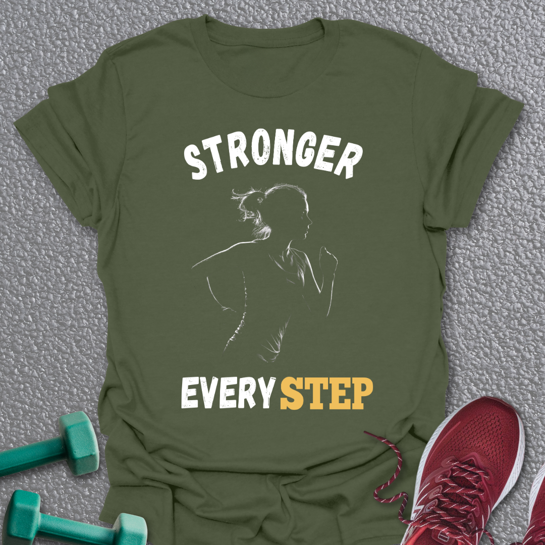 Stronger Every Step T-Shirt