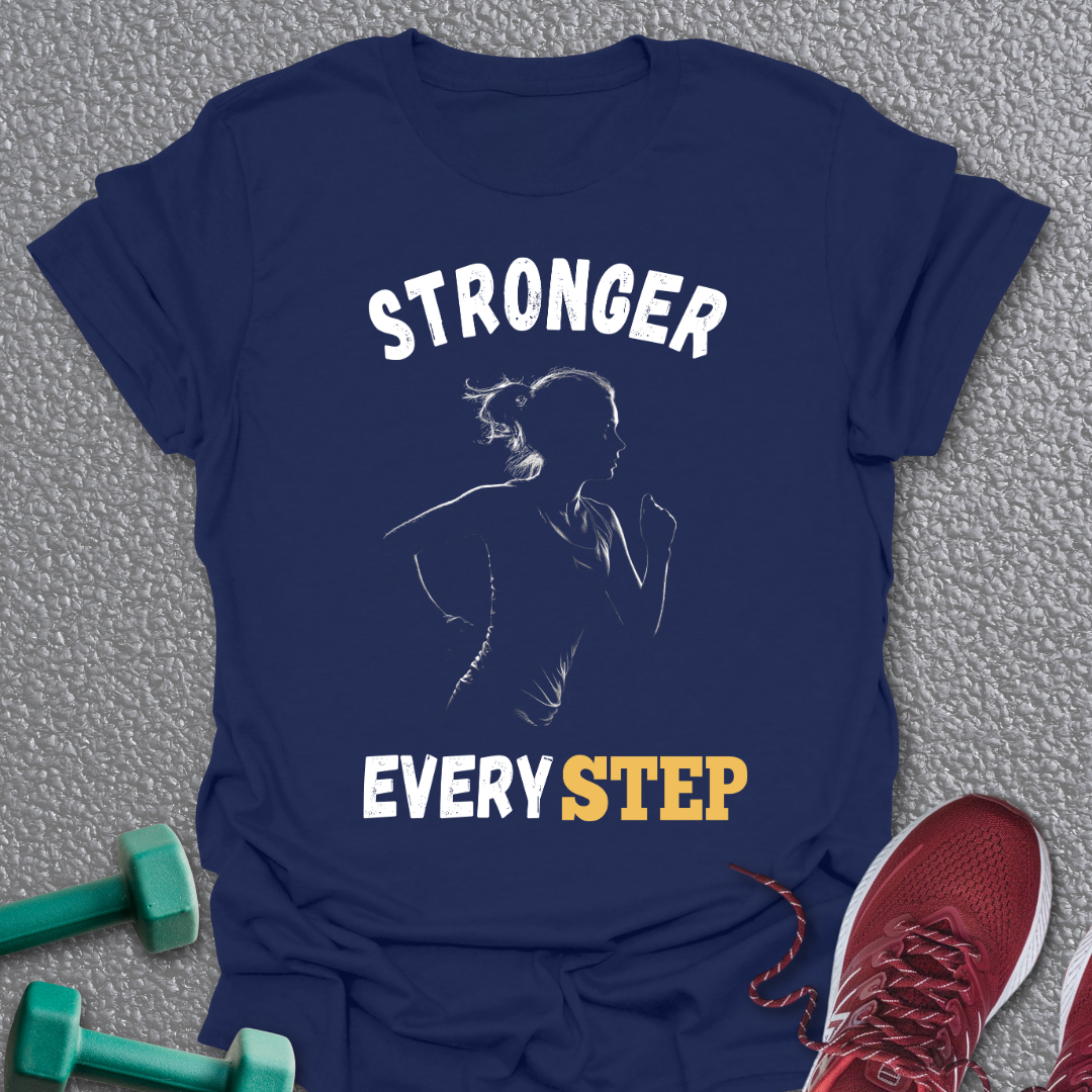 Stronger Every Step T-Shirt