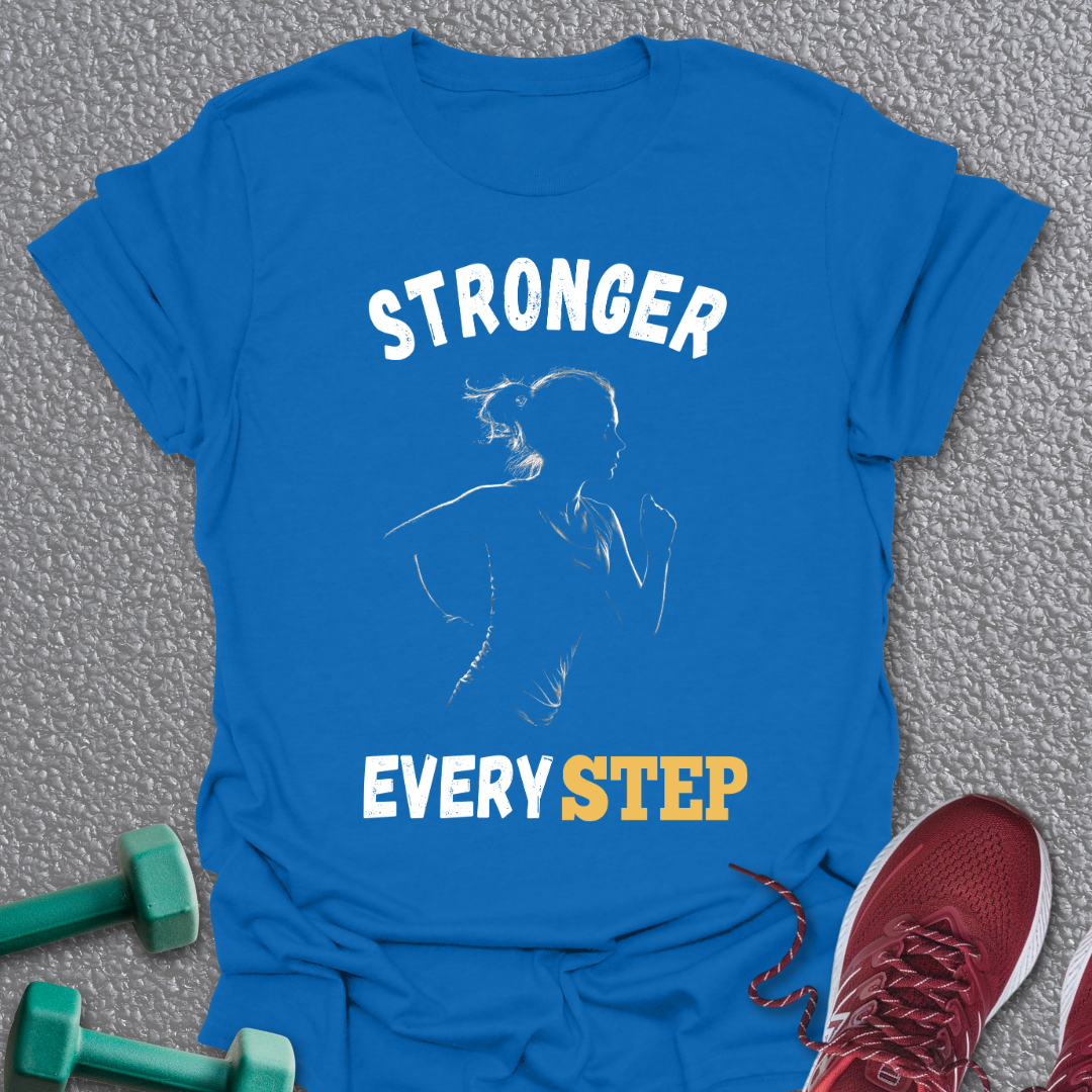 Stronger Every Step T-Shirt