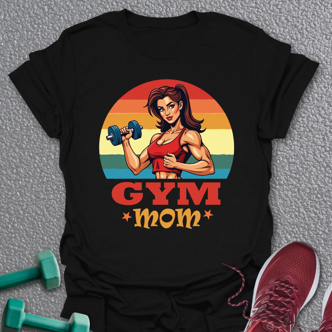 Gym Mom T-Shirt