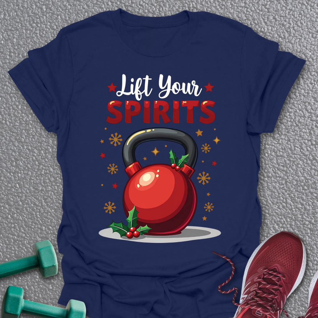 Lift Your Spirits T-Shirt