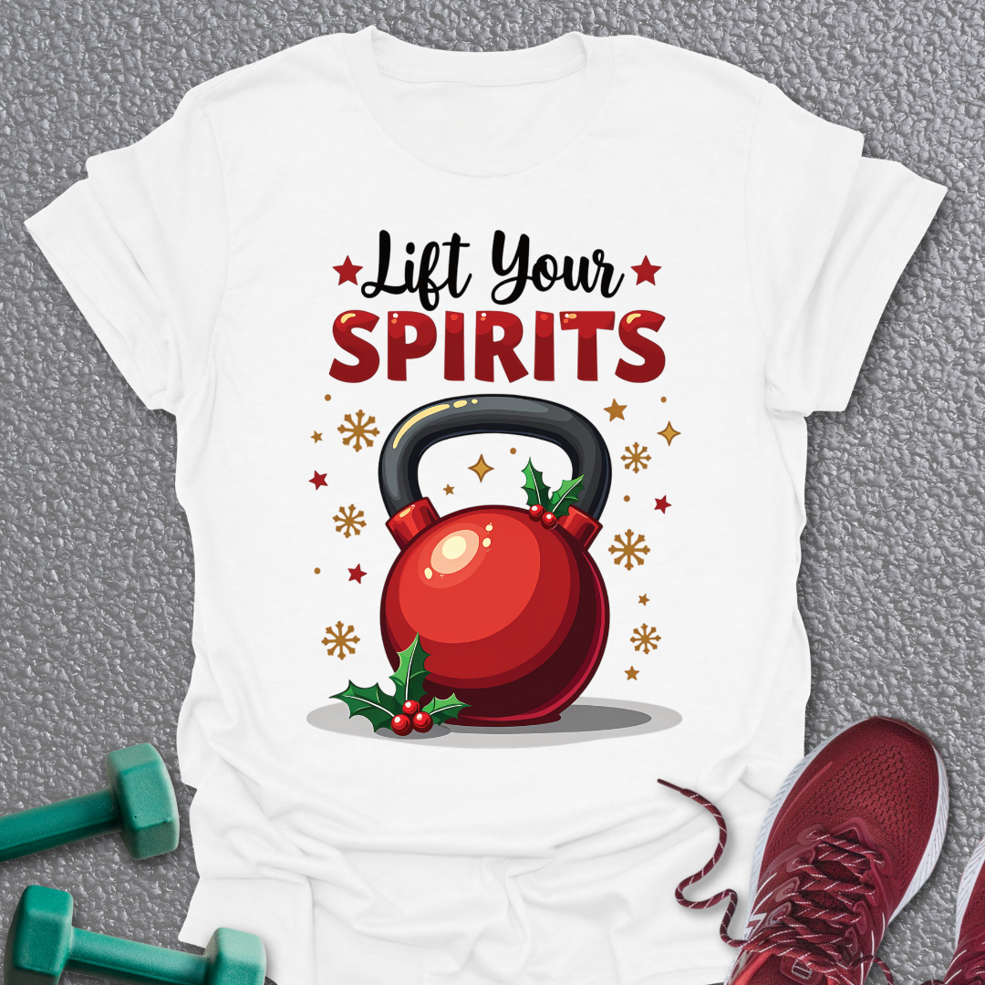 Lift Your Spirits T-Shirt