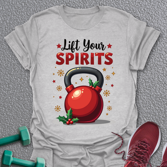 Lift Your Spirits T-Shirt