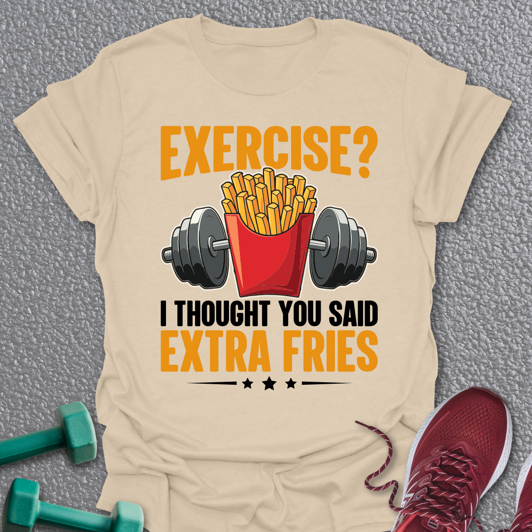 Extra Fries T-Shirt