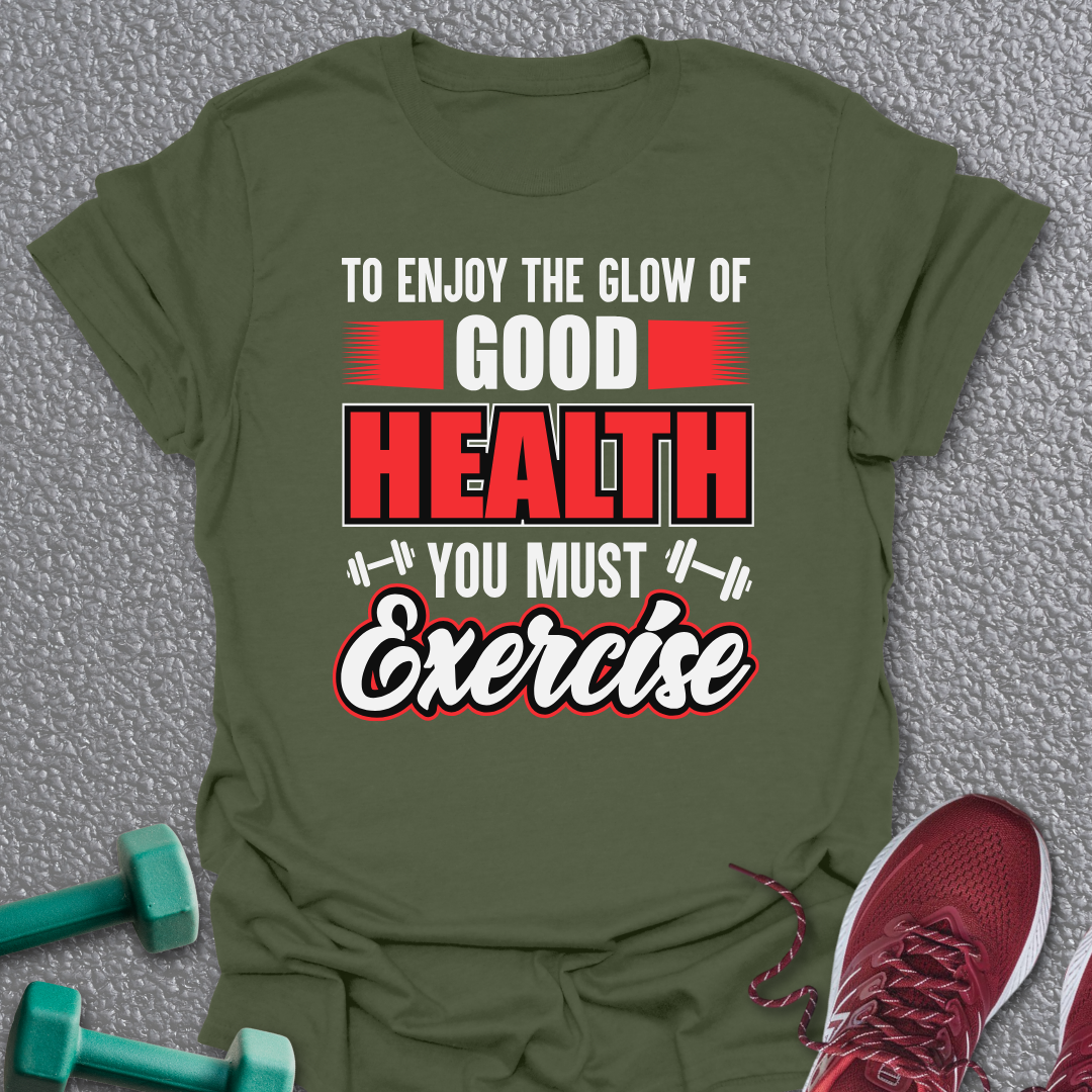 Good Health T-Shirt