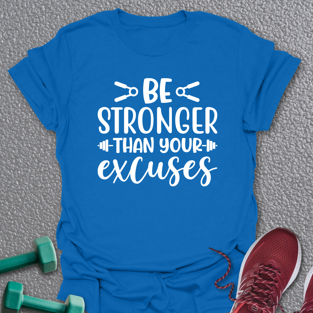 Be Stronger T-Shirt