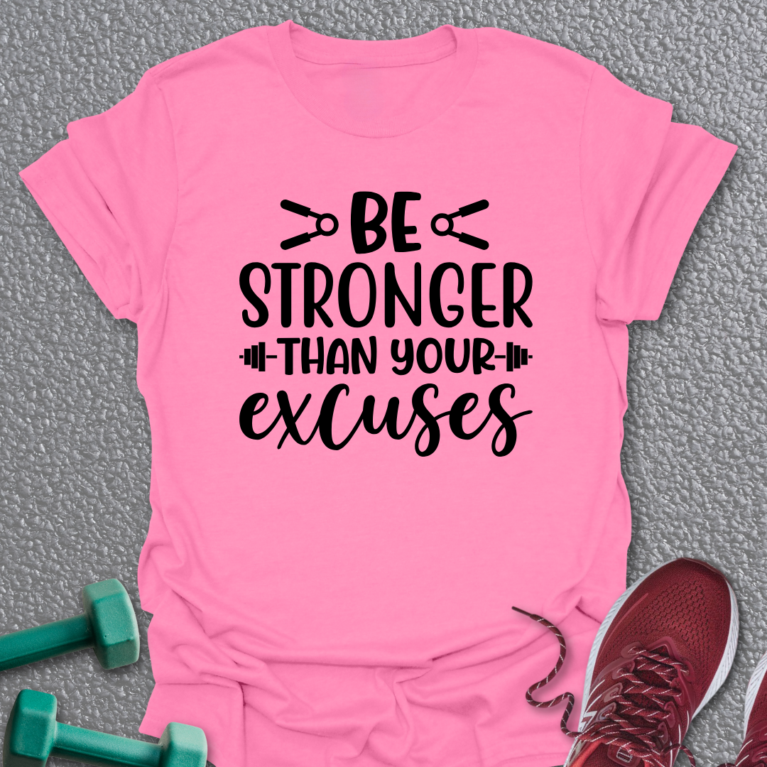 Be Stronger T-Shirt