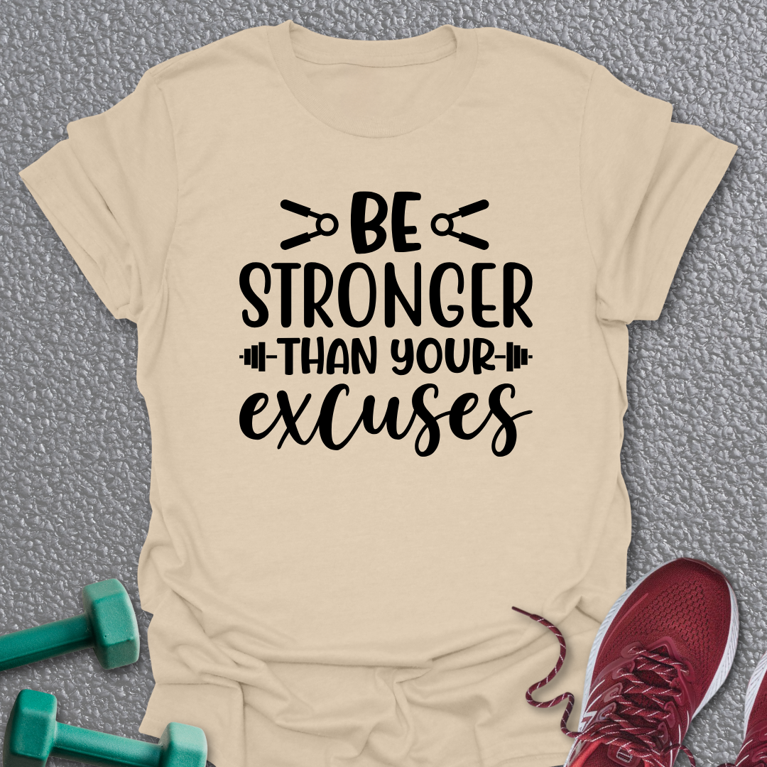 Be Stronger T-Shirt