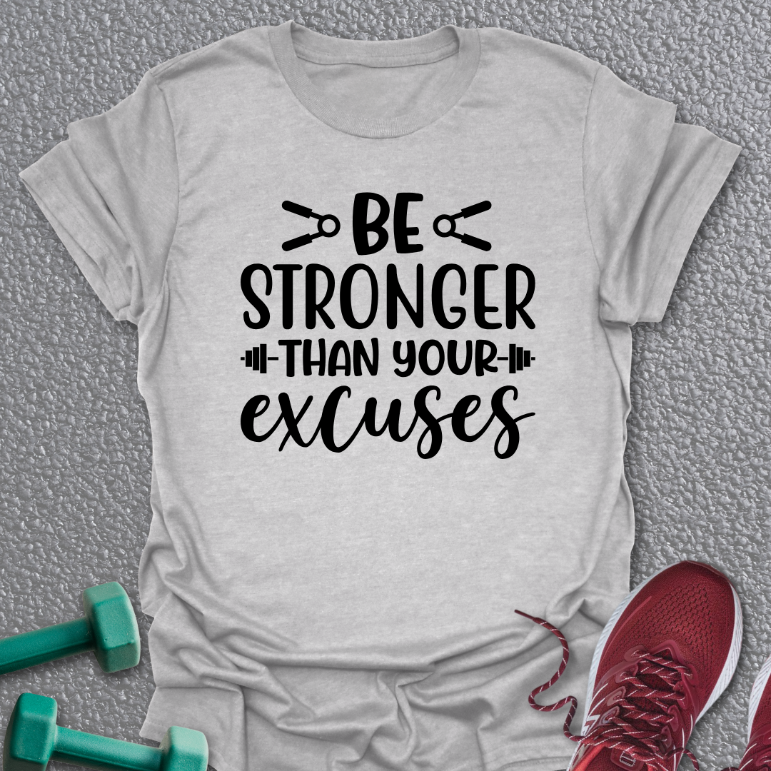 Be Stronger T-Shirt