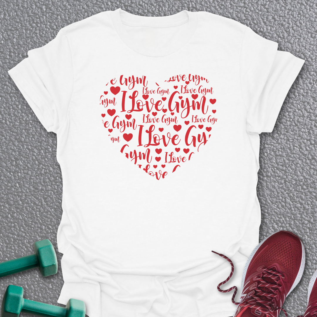 I Love Gym T-Shirt