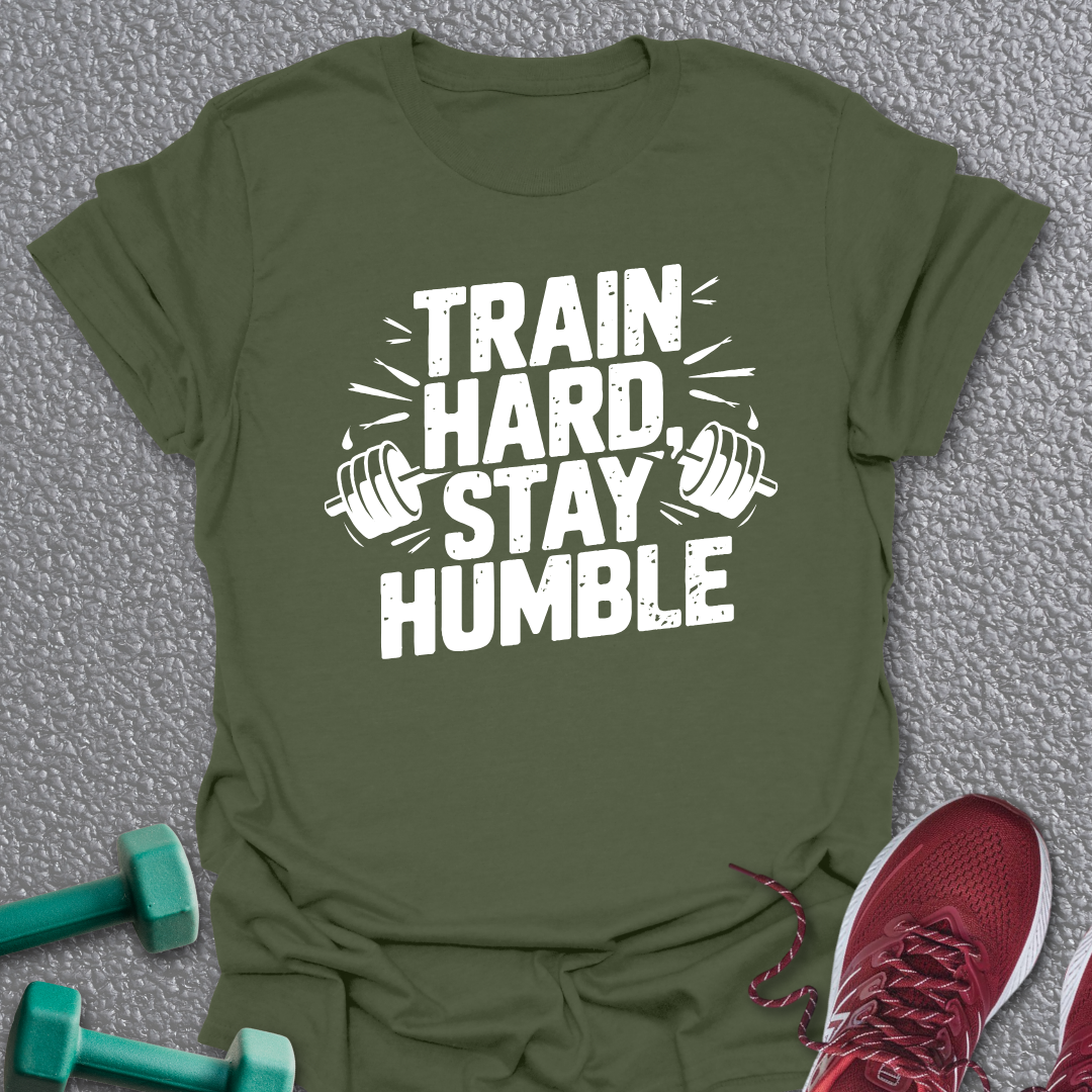 Stay Humble T-Shirt