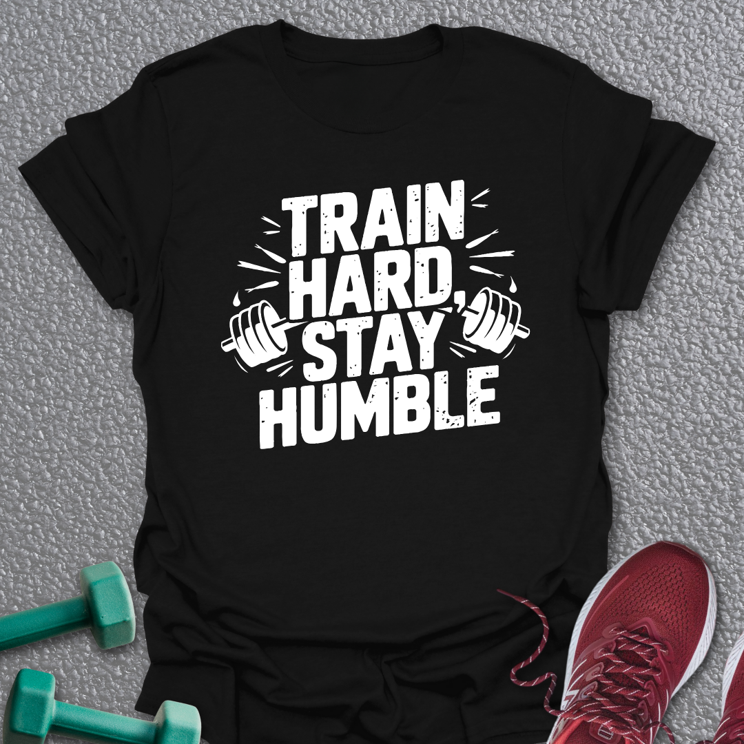 Stay Humble T-Shirt