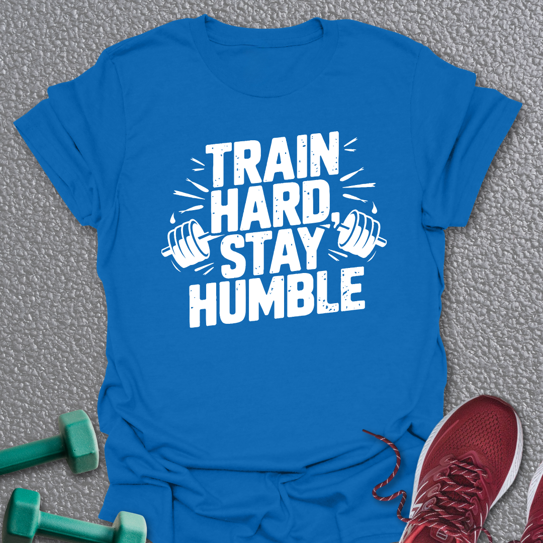 Stay Humble T-Shirt