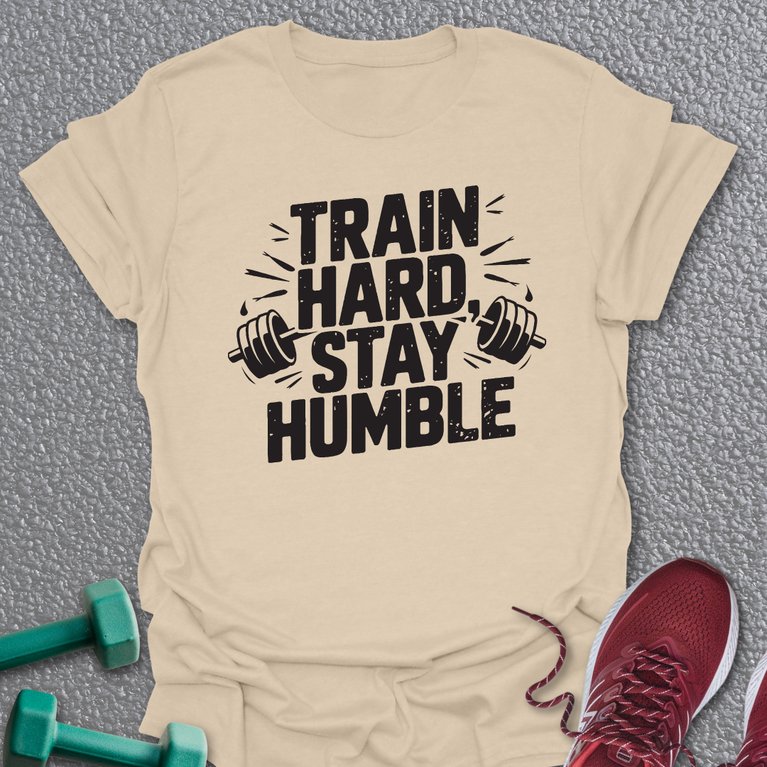 Stay Humble T-Shirt