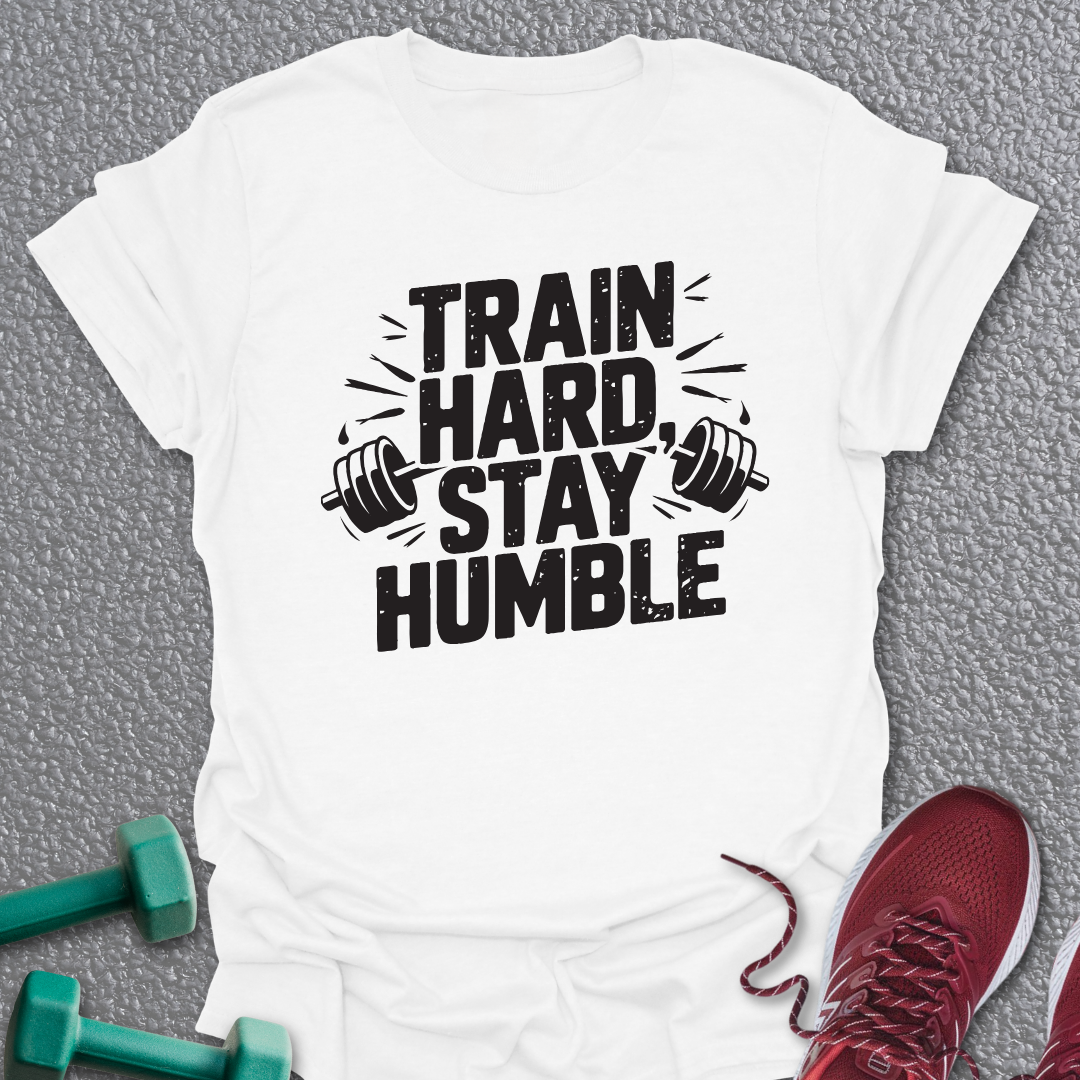 Stay Humble T-Shirt