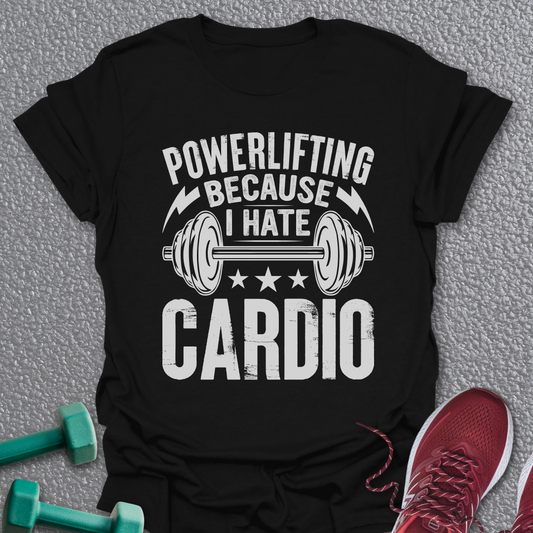 I Hate Cardio T-Shirt