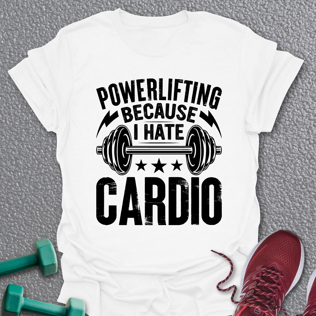 I Hate Cardio T-Shirt