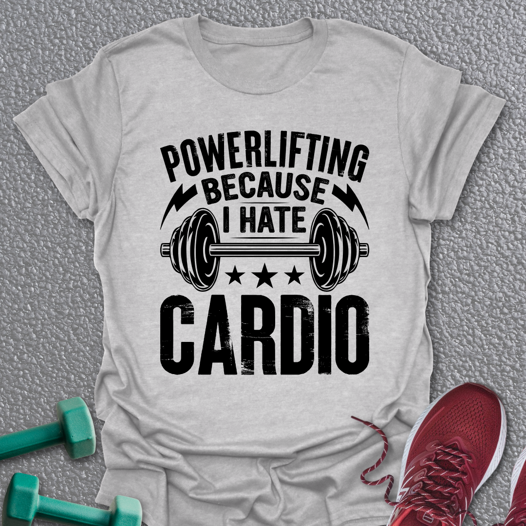 I Hate Cardio T-Shirt