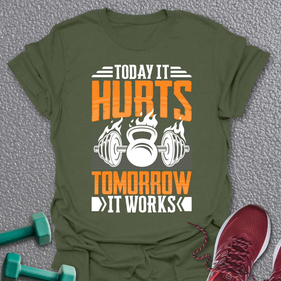 Today It Hurts T-Shirt