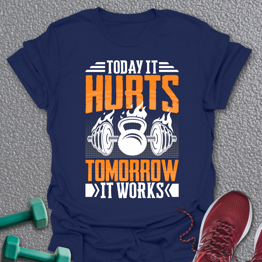 Today It Hurts T-Shirt