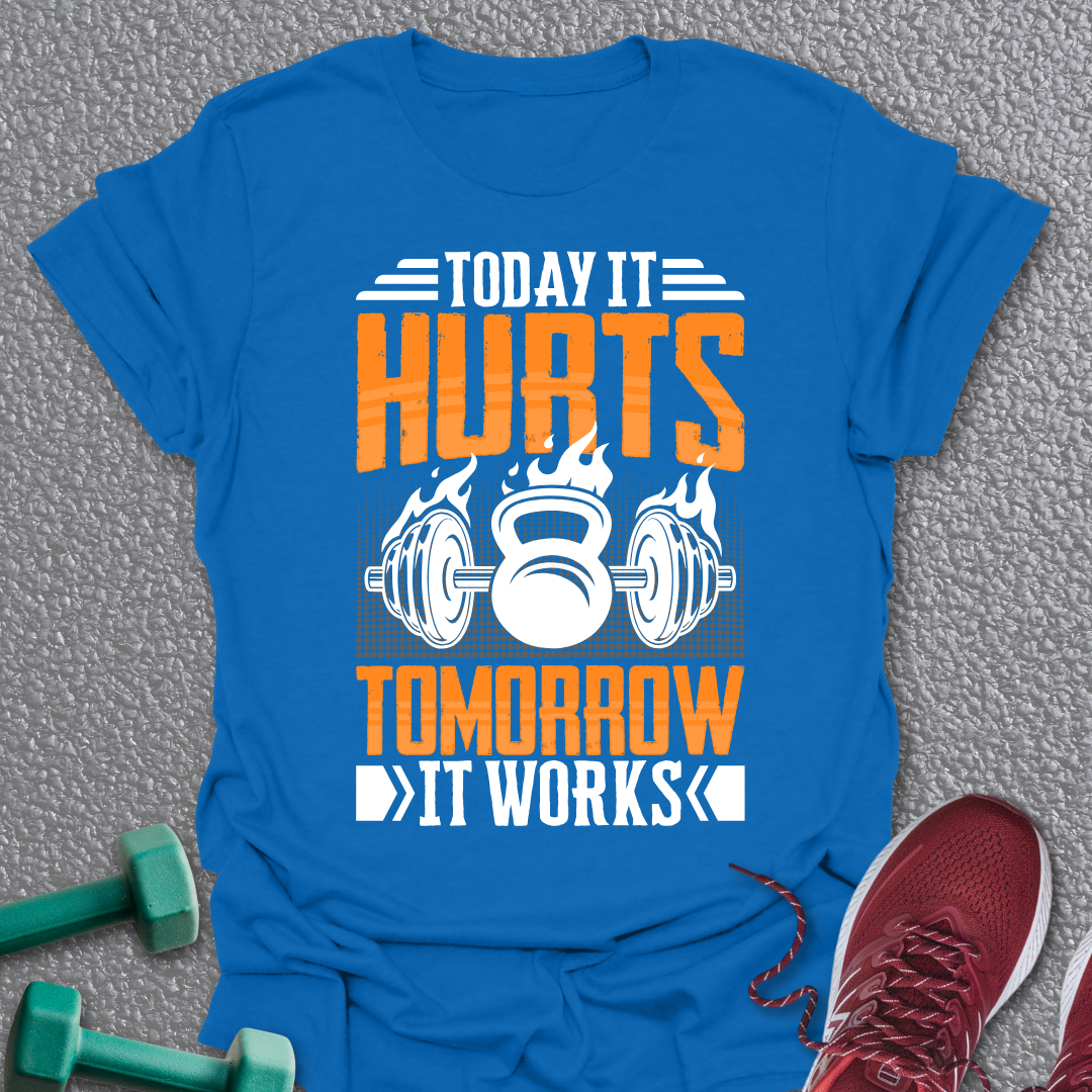 Today It Hurts T-Shirt