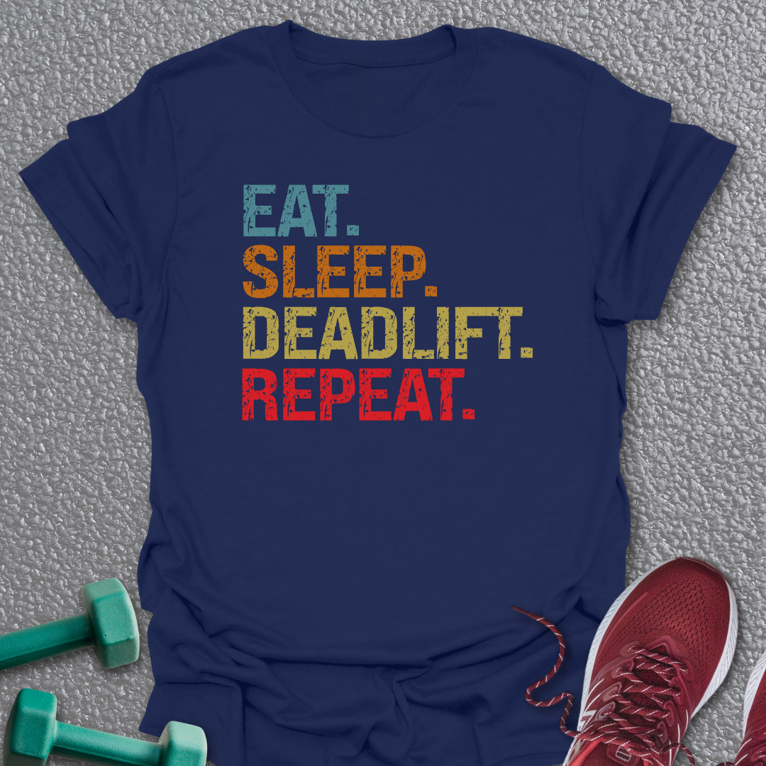 Eat Sleep Deadlift T-Shirt