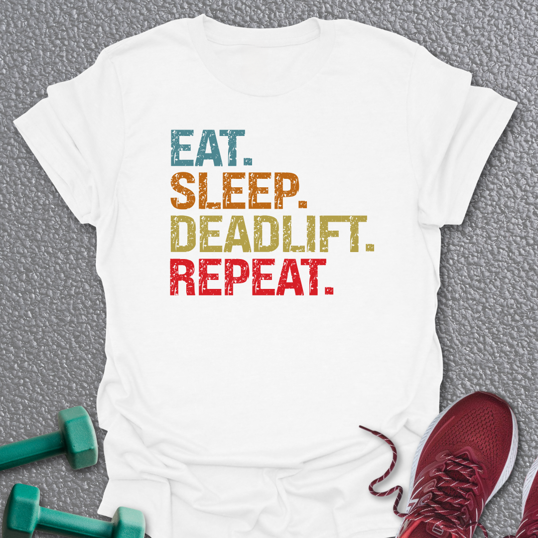 Eat Sleep Deadlift T-Shirt