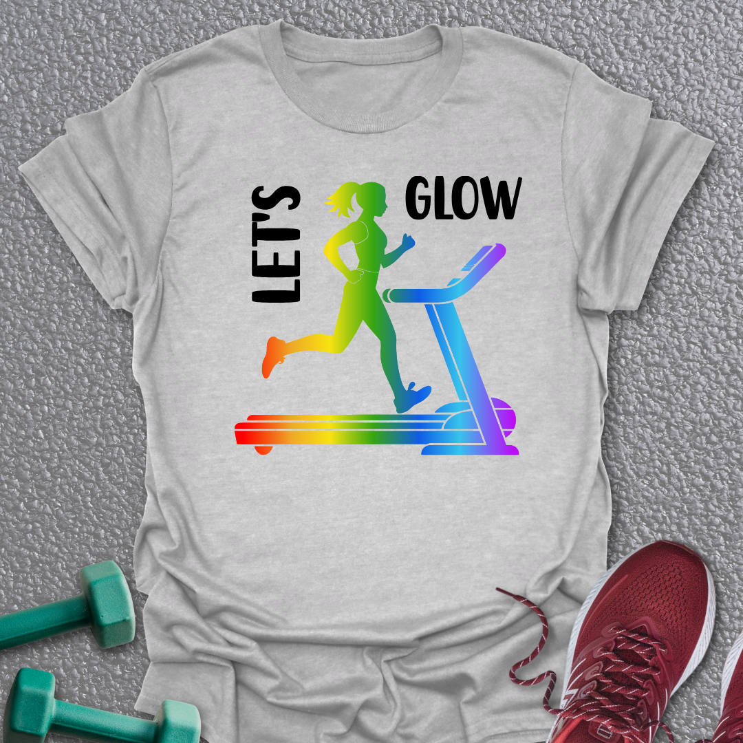 Lets Glow T-Shirt