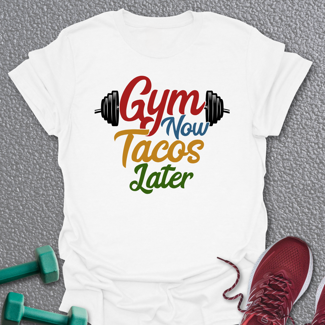 Tacos Later T-Shirt