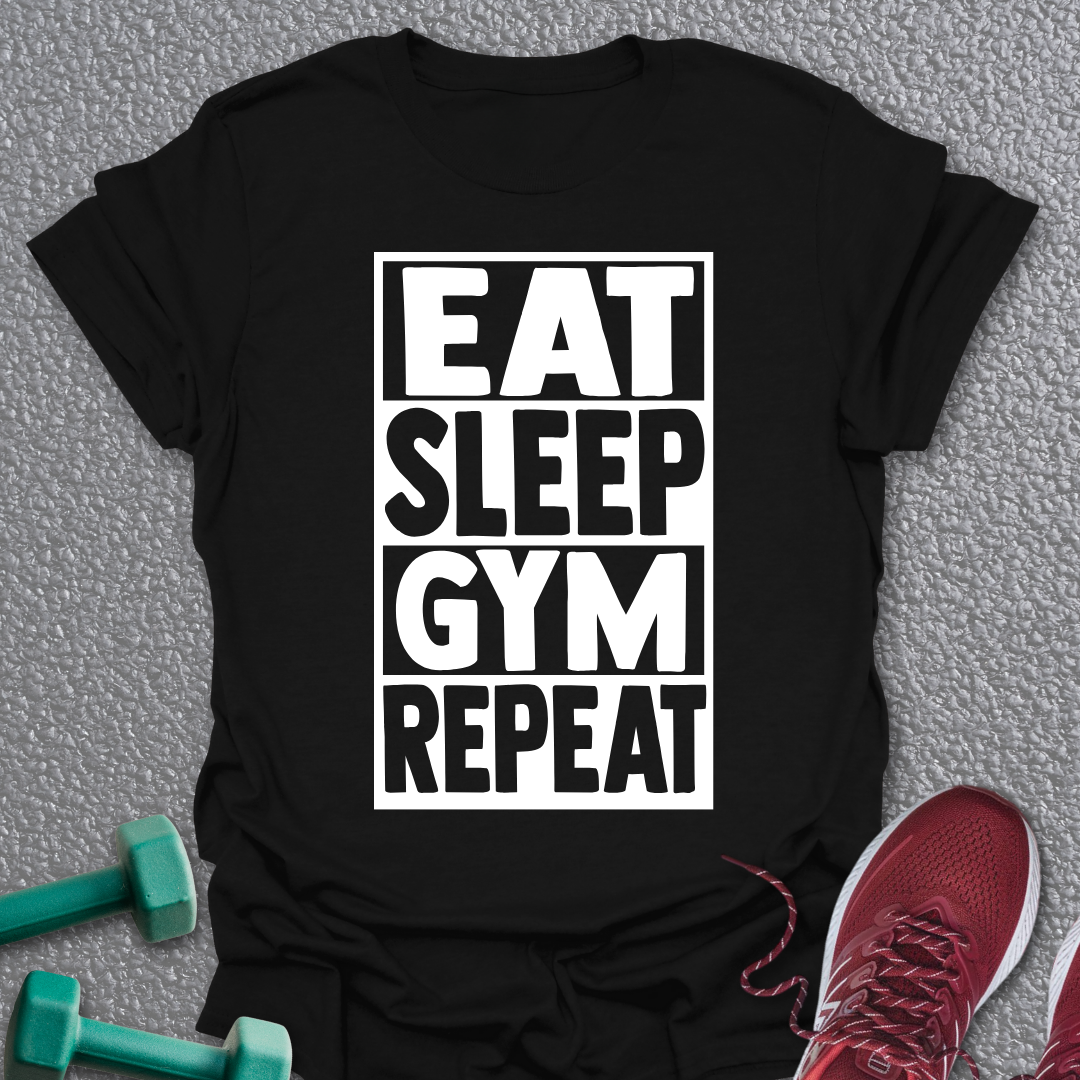 Eat Sleep Gym 3 T-Shirt