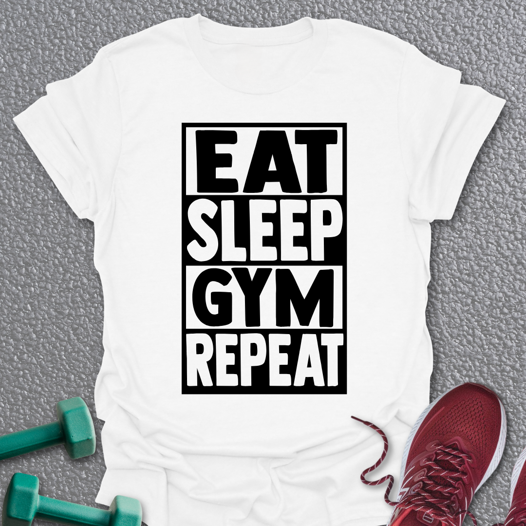 Eat Sleep Gym 3 T-Shirt