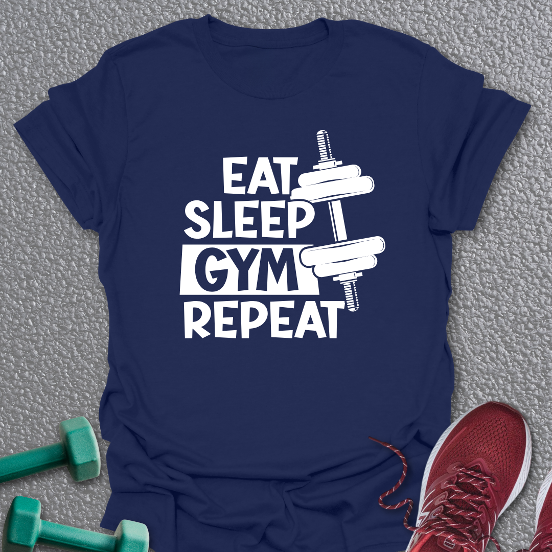 Eat Sleep Gym 6 T-Shirt