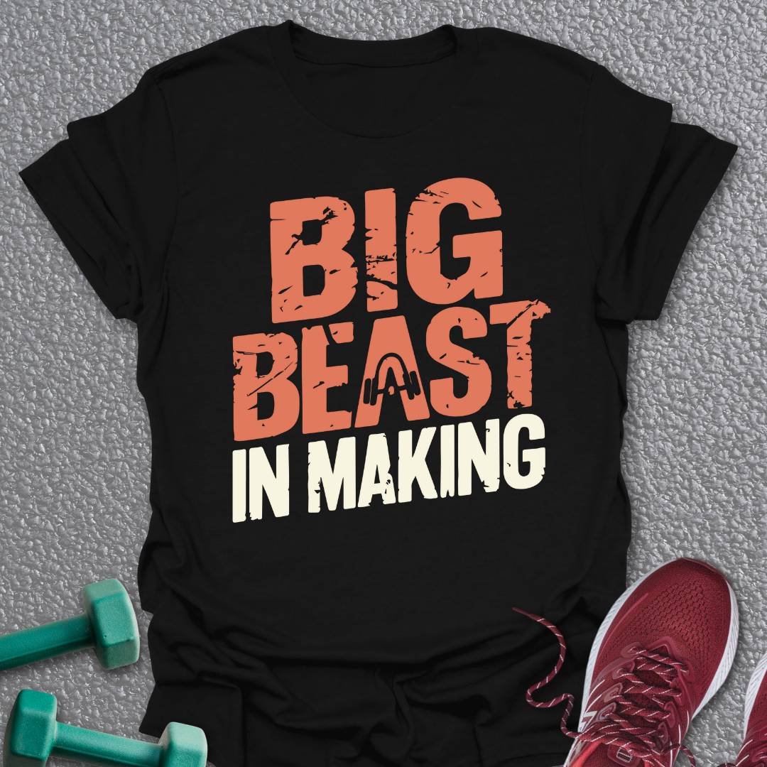 Beast In Making T-Shirt