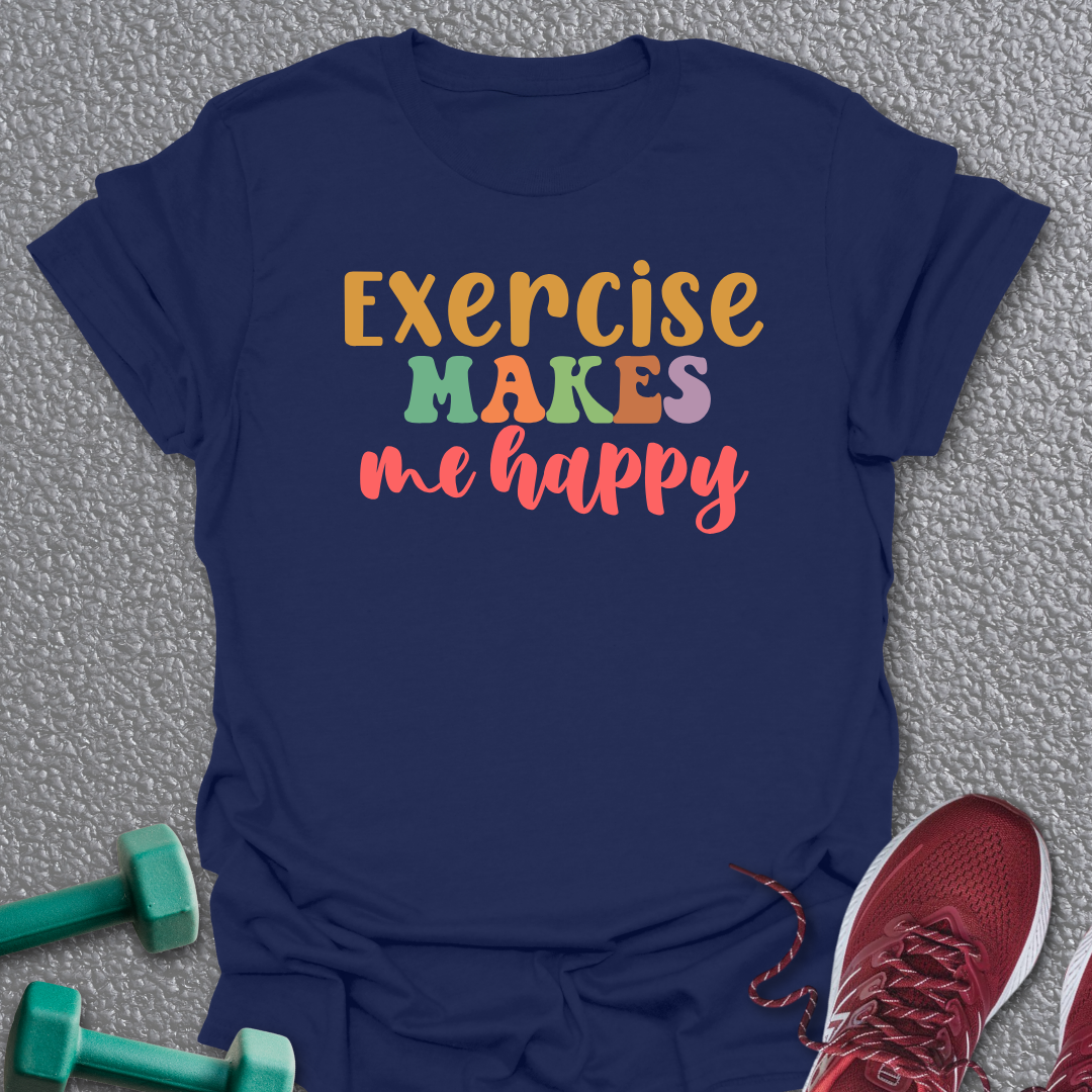 Exercise Makes Me T-Shirt