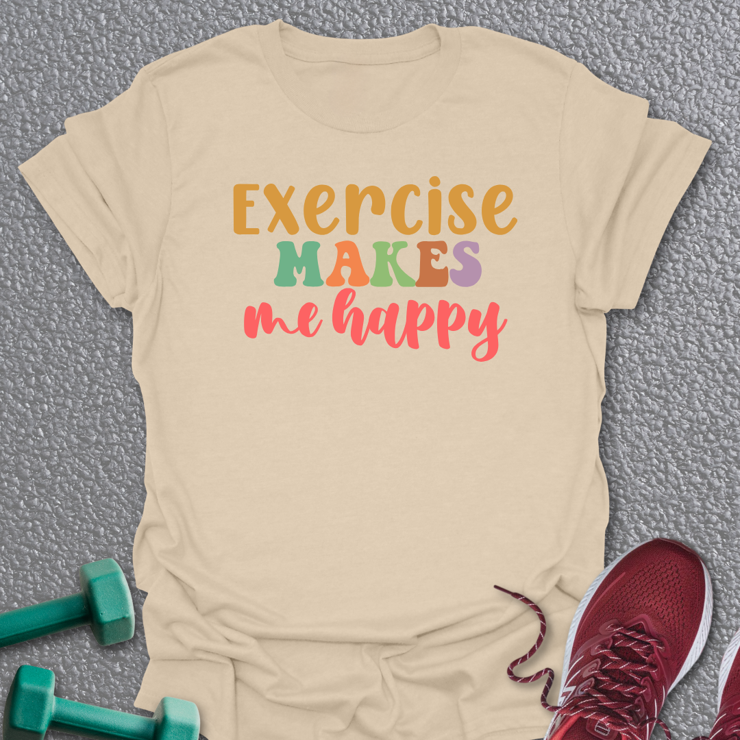 Exercise Makes Me T-Shirt